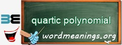 WordMeaning blackboard for quartic polynomial